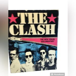 The CLASH: A New Visual Documentary- James Well, '92 Revised Edition
